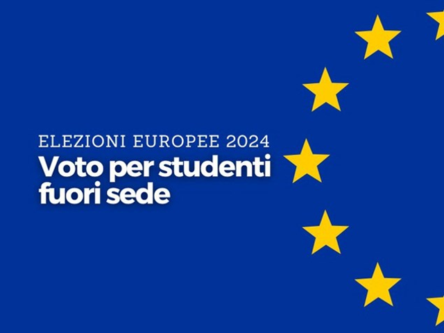 ELEZIONE EUROPEE 2024 - DOMANDA DI AMMISSIONE AL VOTO PER GLI STUDENTI FUORISEDE 